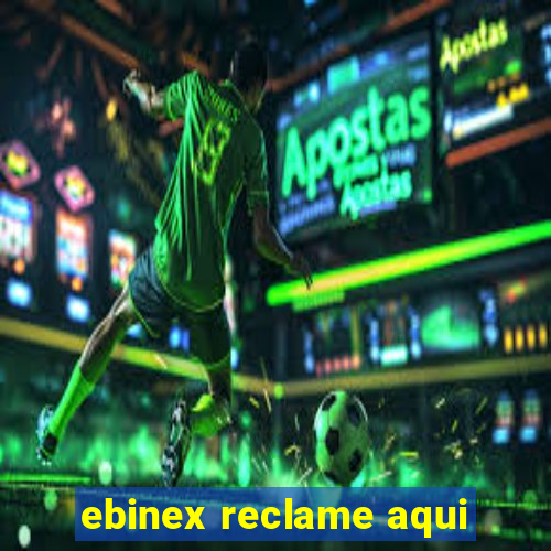 ebinex reclame aqui